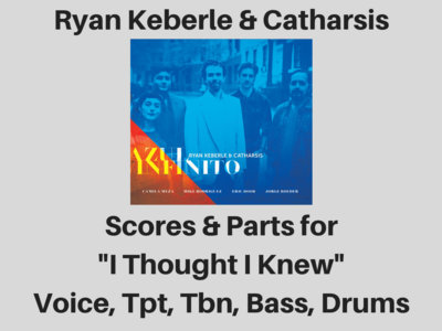 Ryan Keberle & Catharsis | I Thought I Knew | Score & Parts (PDF) main photo