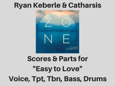 Ryan Keberle & Catharsis | Easy to Love | Score & Parts (PDF) main photo