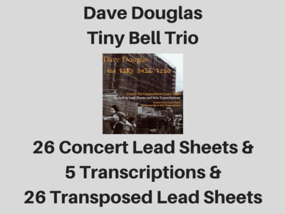 Dave Douglas | Tiny Bell Trio | Sheet Music | Transposed (PDF) main photo