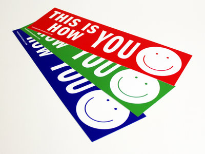 This Is How You Smile Bumper Sticker main photo