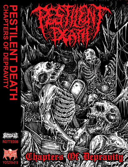 Chapters of Depravity | Pestilent Death | Rotted Life