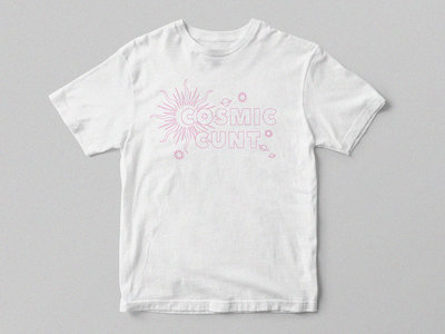 'Cosmic Cunt' Pink T-Shirt main photo