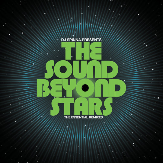 DJ Spinna presents The Sound Beyond Stars - The Essential Remixes