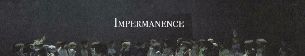Impermanence — Photo