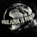 Space Junk is Forever image
