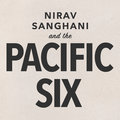 Nirav Sanghani and the Pacific Six image