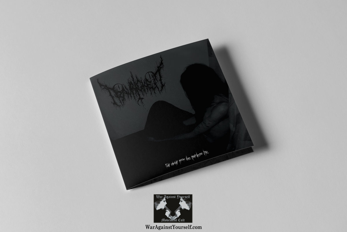 Far Away From the Painless Life | Traurigkeit | War Against