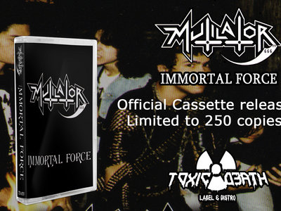 Mutilator- Immortal Force Official Cassette main photo