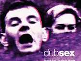 Dub Sex - CD with 24 page booklet in digipack cover