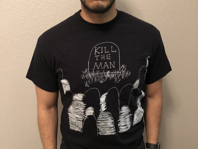 Kill the Man T-shirt main photo