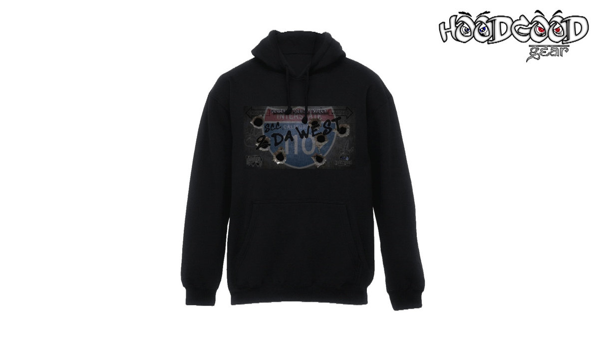 2 Da West and Hood Good Hoodies And T