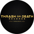 Thrash or Death Records image
