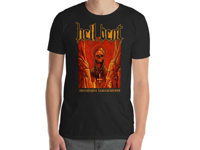 Hell Bent - Apocalyptic Lamentations T-Shirt main photo