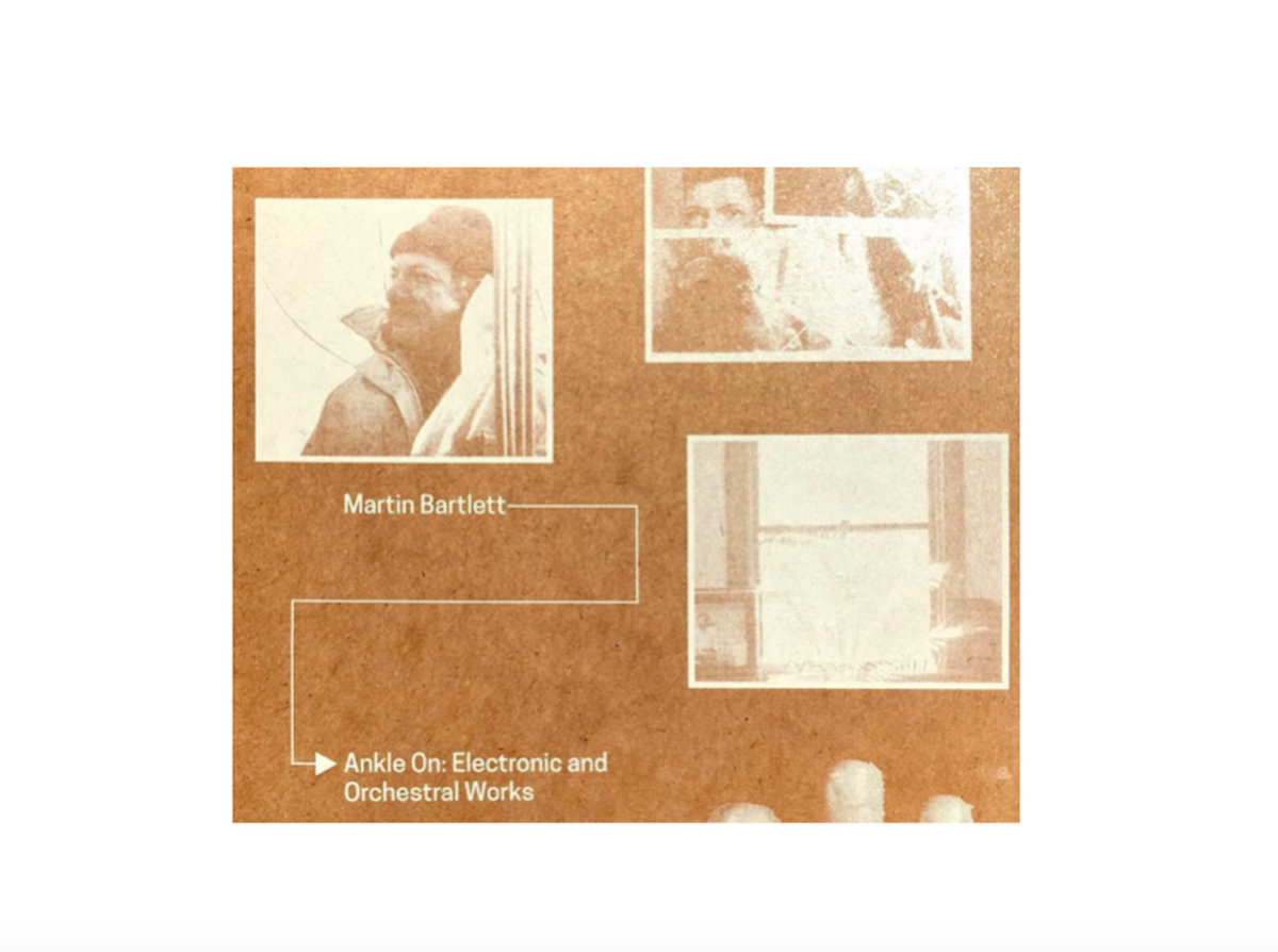 Limited Edition CD Martin Bartlett Ankle On Electronic & orchestral