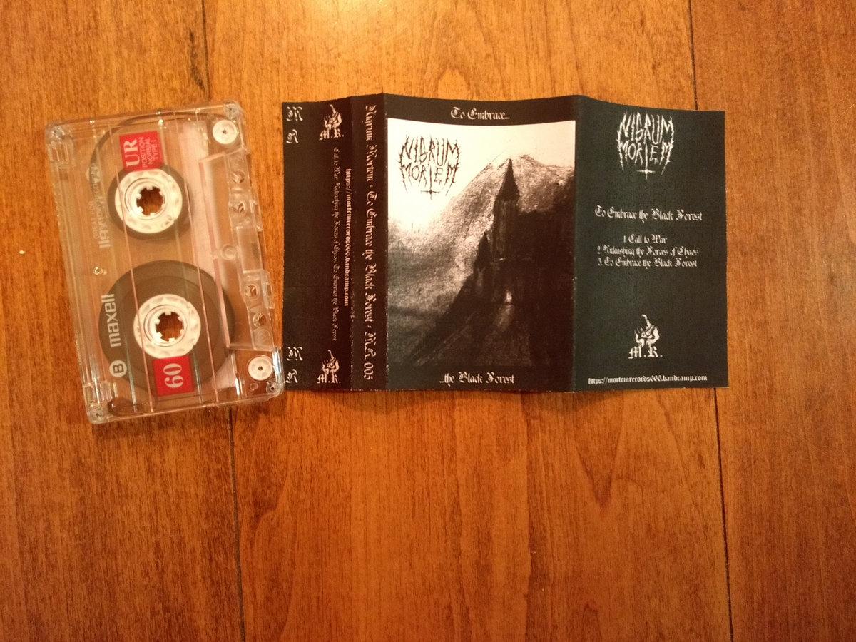 To Embace The Black Forest Demo Nigrum Mortem Mortemrecords
