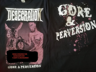 NEW LTD EDITION Gore & Perversion Tshirt !! ONLY MEDIUM LEFT main photo