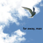 far-away-man thumbnail