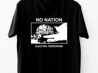 NO NATION - 核エコー // ELECTRO TERRORISM T-shirt LMTD edition main photo