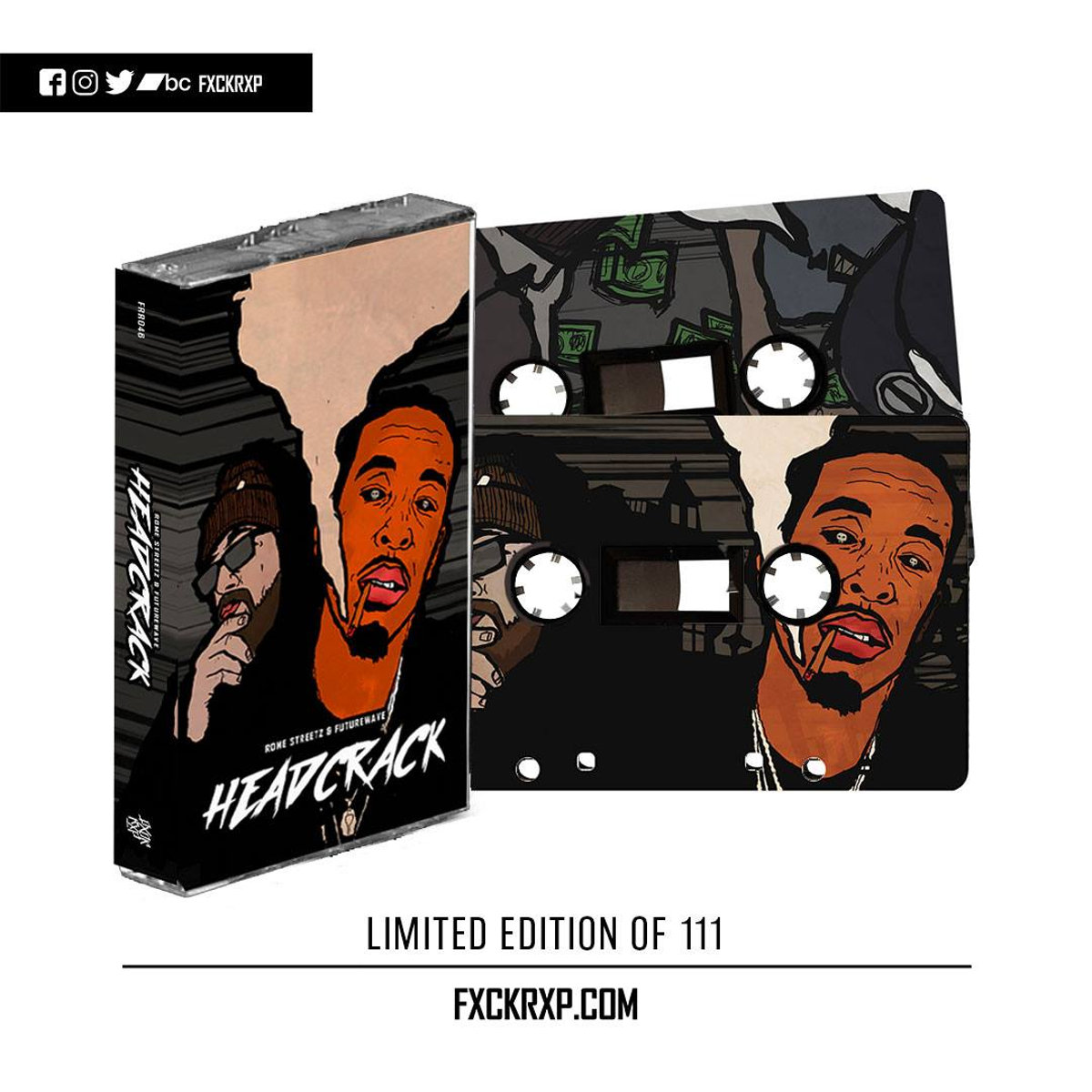 Headcrack | ROME STREETZ & FUTUREWAVE | FXCK RXP