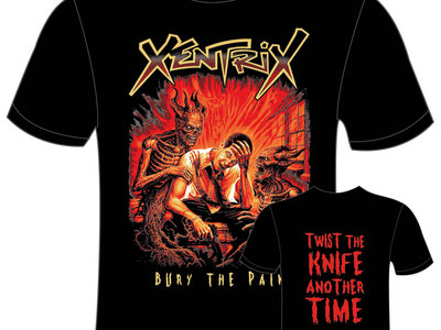 XENTRIX - Bury the Pain t-shirt main photo