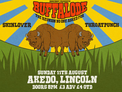 Buffalode (The Reunion) with Skinlover & Throatpunch at Akedo, Lincoln main photo