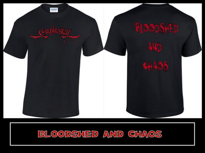 Bloodshed And Chaos Shirt main photo