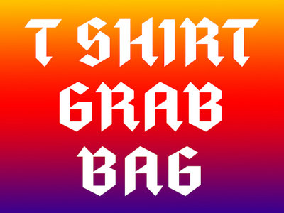 4 FOR $25 T-SHIRT GRAB BAG main photo