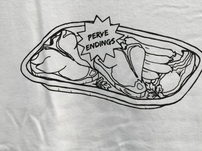 Perve Endings Meat Tray T Shirt main photo