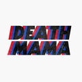Death Mama image