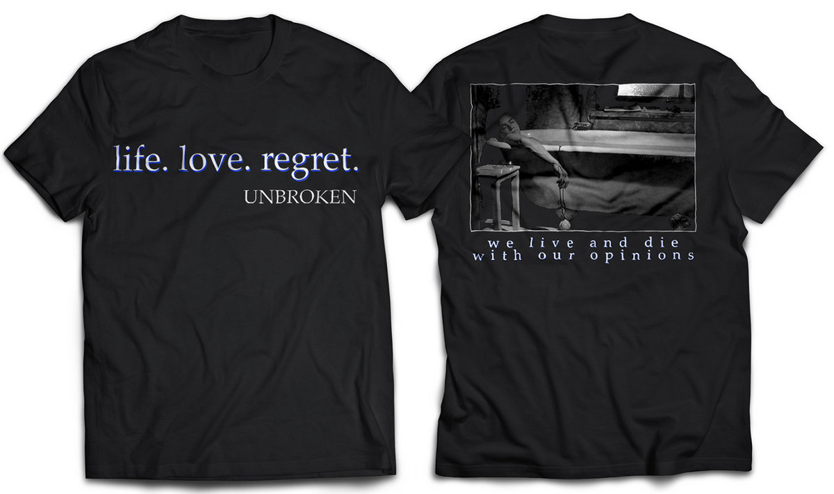 | T-Shirt Unbroken Regret. Love. Life.
