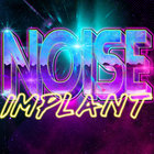 Noise Implant thumbnail