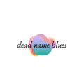 DEAD NAME BLUES image