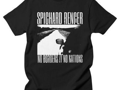 Spichard Rencer // No Borders No Nations (T-Shirt) main photo