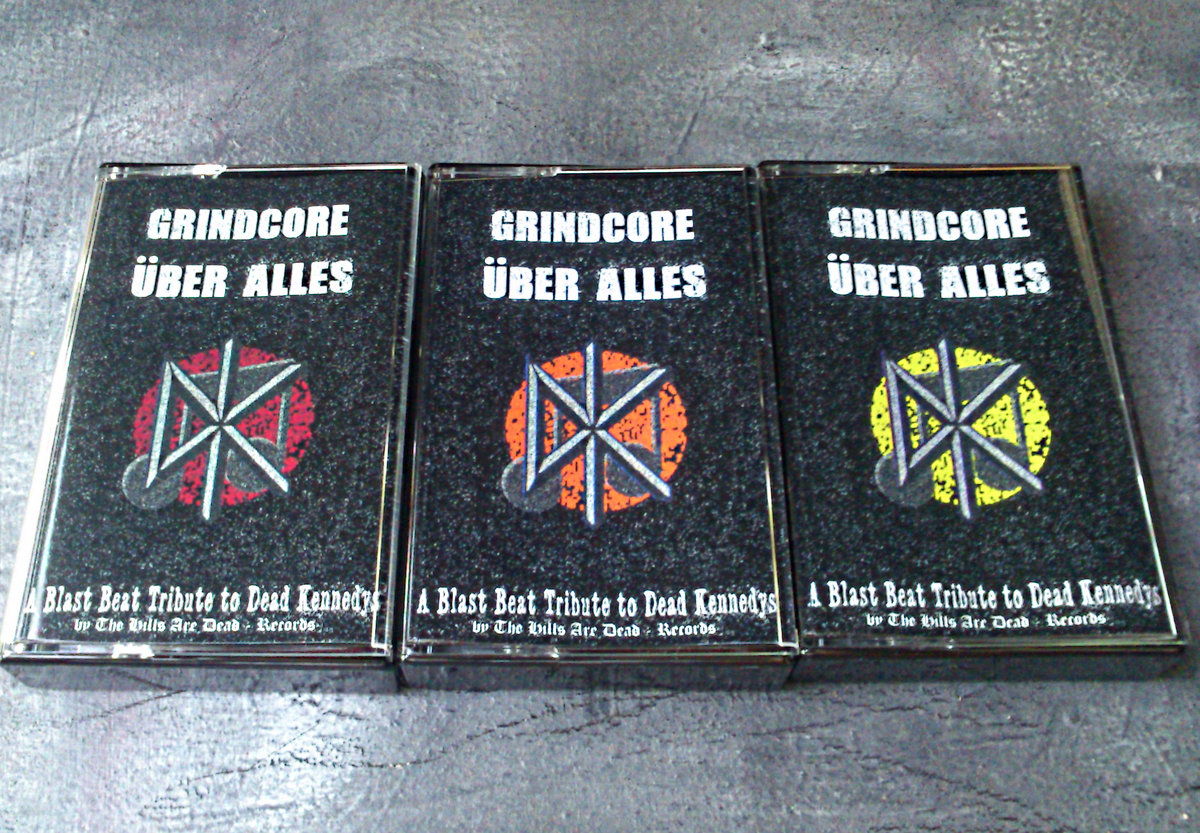 GRINDCORE ÜBER ALLES | A Blast Beat Tribute to Dead Kennedys GRINDCORE ÜBER ALLES | A Blast Beat Tribute to Dead Kennedys