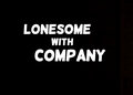 Lonesome With Company image