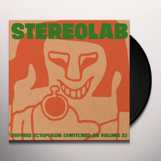 STEREOLAB/REFRIEND ECTOPLASM LP レコード Refried Ectoplasm [Switched On Volume 2] | Stereolab