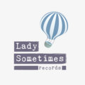 Lady Sometimes Records image