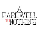 A Farewell To Nothing image