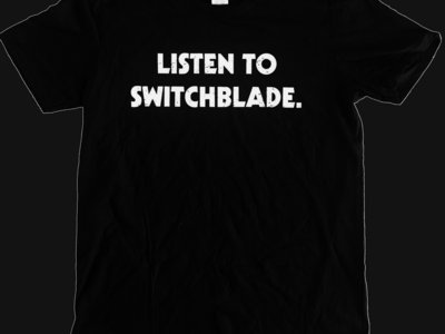 Listen to Switchblade T-shirt main photo