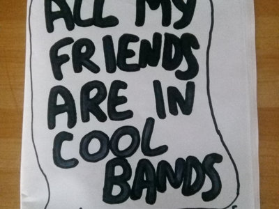 'All my Friends are in Cool Bands' Zine main photo
