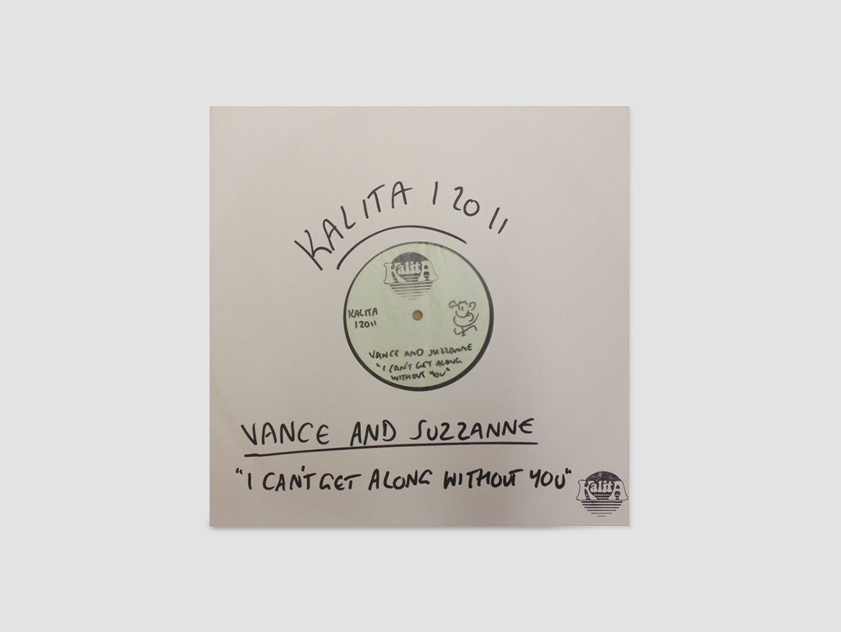 I Can't Get Along Without You | Vance & Suzzanne | Kalita Records
