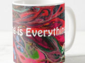 "Everything is Everything" Mug photo 