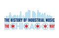 The History Of Industrial Music: The Chicago Way image