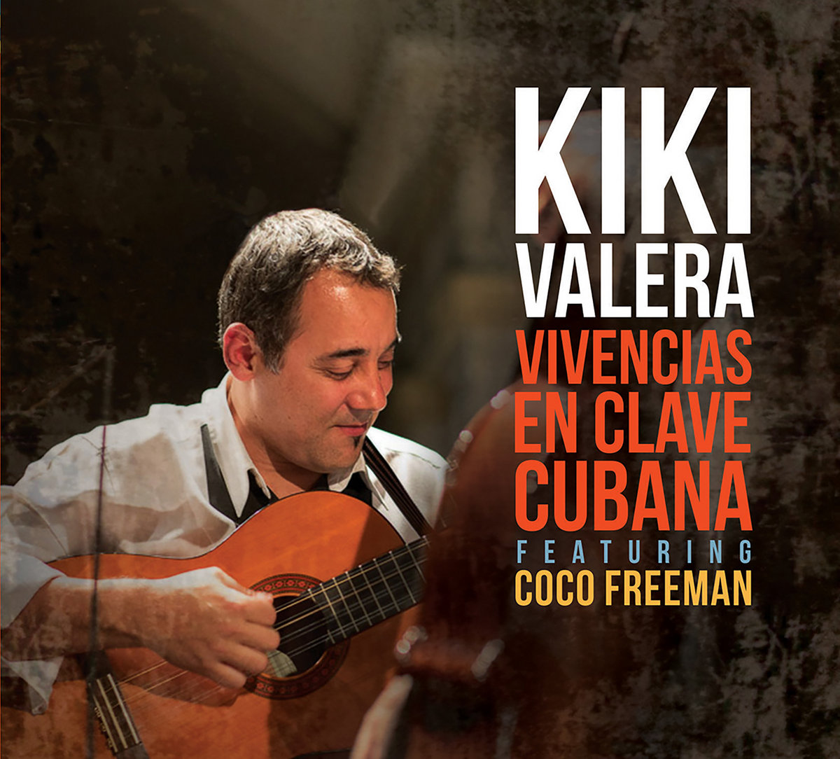 Vivencias en Clave Cubana Kiki Valera