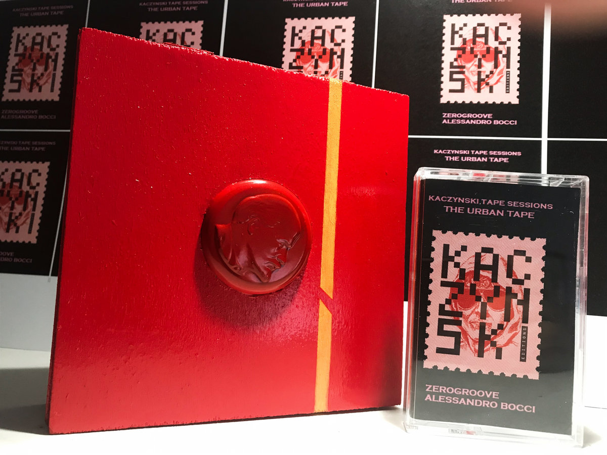 Kaczynski Tape Sessions The Urban Tape Zerogroove Alessandro Bocci Kaczynski Editions Pulsioni Oblique
