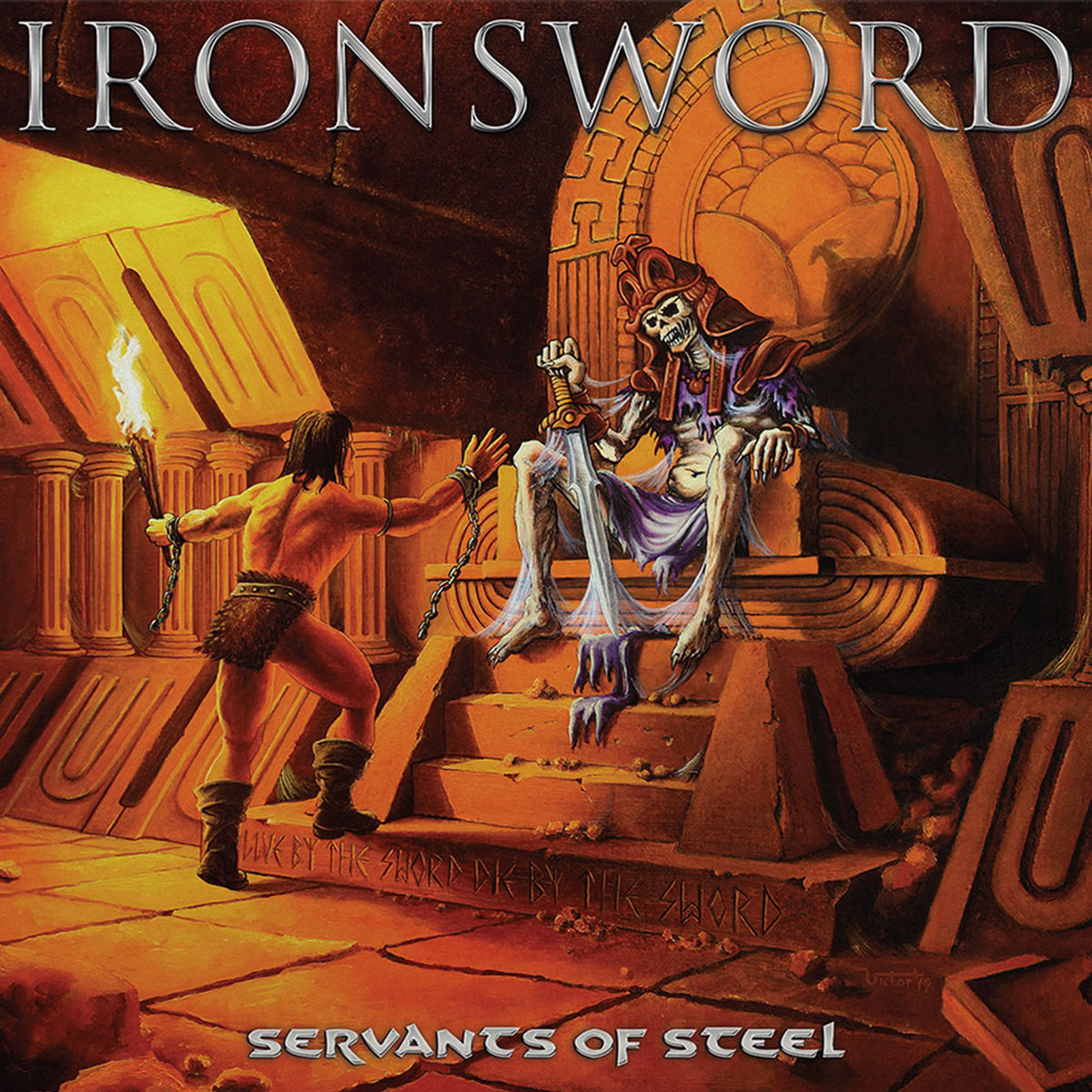 Servants of Steel Ironsword Alma Mater Records