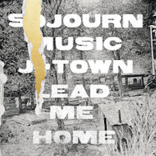Lead Me Home | Sojourn Music J-town | Sojourn