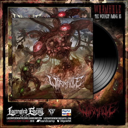 WORMHOLE - The Weakest Among Us | Lacerated Enemy records
