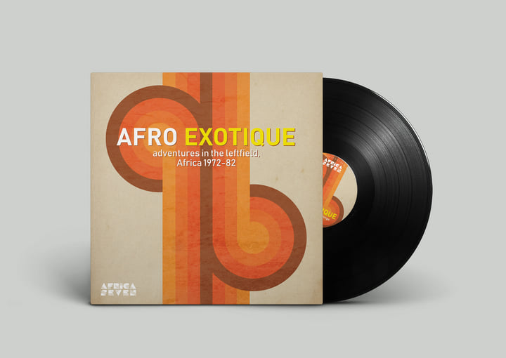 Afro Exotique - Adventures In The Leftfield, Africa 1972-82
