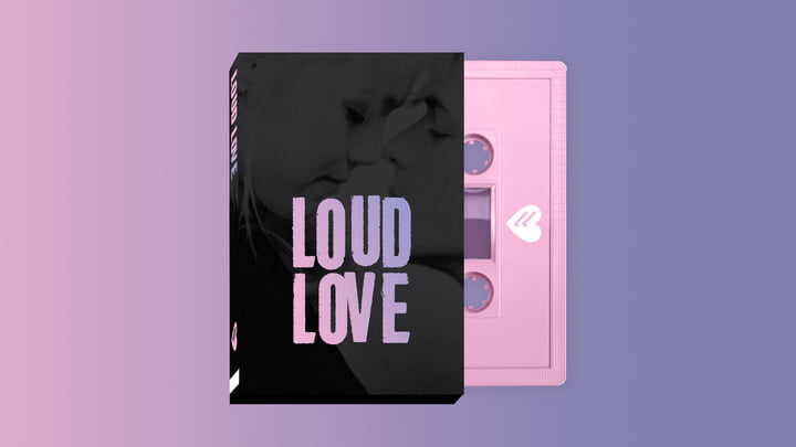 Loud Love | Loud Love